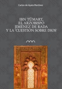 Ibn Tumart, el arzobispo Jiménez de Rada y la 'Cuestión sobre Dios'
