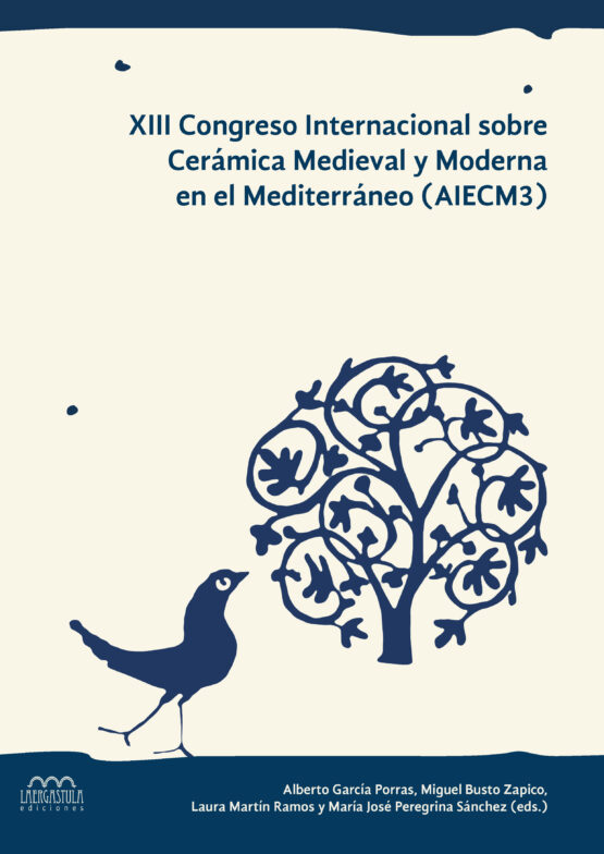 XIII Congreso Internacional sobre Cerámica Medieval y Moderna en el Mediterráneo (AIECM3)